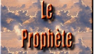 LE PROPHÈTE – Khalil Gibran