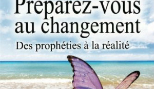 PRÉPAREZ-VOUS AU CHANGEMENT