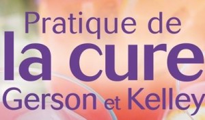 CURE PRATIQUE de GERSON-KELLEY