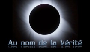 AU NOM DE LA VÉRITÉ