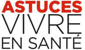 100 ASTUCES POUR VIVRE EN SANTÉ