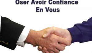 OSER AVOIR CONFIANCE EN VOUS