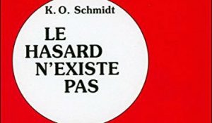LE HASARD N&rsquo;EXISTE PAS