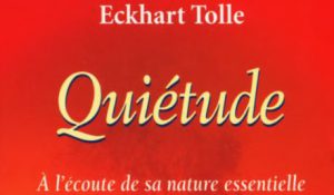 QUIÉTUDE – Eckhart Tolle